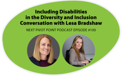 Podcast with Lesa Bradshaw – Including Disabilities in the Diversity and Inclusion Conversation