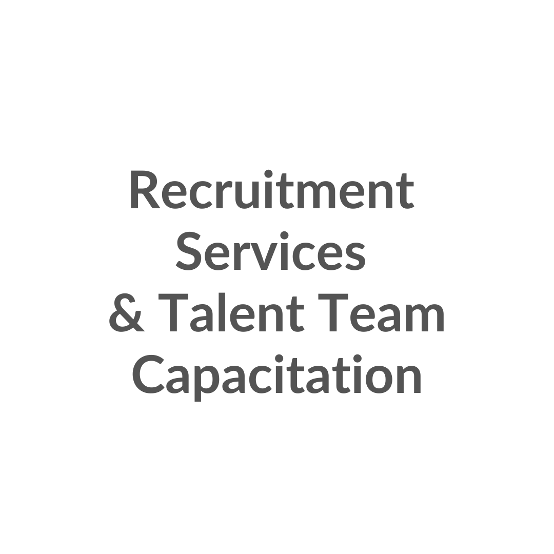 Recruitment services and talent team capacitation